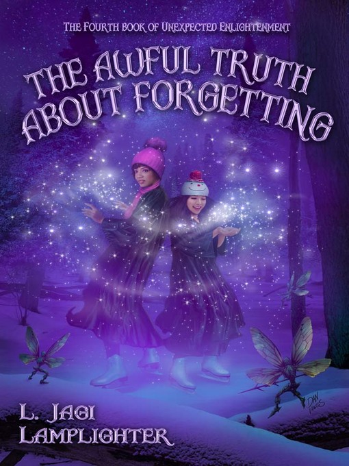 Title details for The Awful Truth about Forgetting by L. Jagi Lamplighter - Available